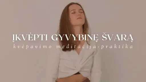 KVĖPAVIMO PRAKTIKA